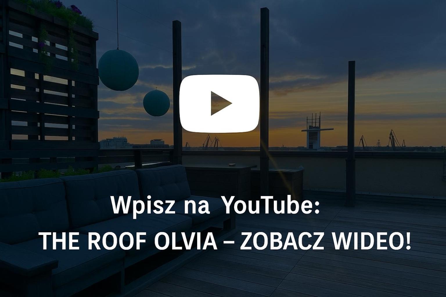 The Roof Olivia * Gdansk